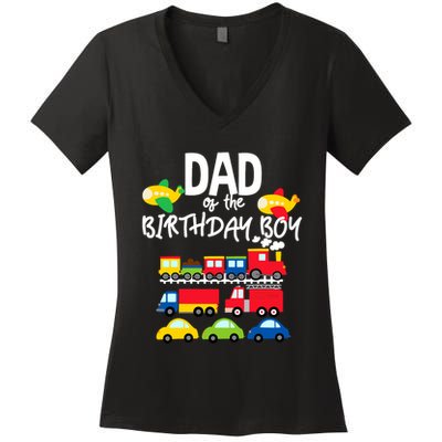 Dad Of The Birthday Boy Cars Trucks Trains Birthday Party Women's V-Neck T-Shirt