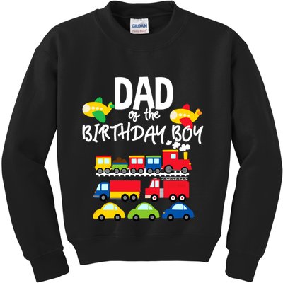 Dad Of The Birthday Boy Cars Trucks Trains Birthday Party Kids Sweatshirt