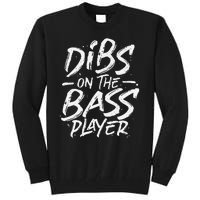 Dibs On The Bass Player Guitar funny Musician Tall Sweatshirt