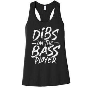 Dibs On The Bass Player Guitar funny Musician Women's Racerback Tank