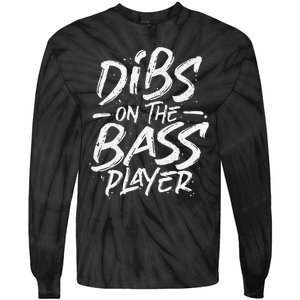 Dibs On The Bass Player Guitar funny Musician Tie-Dye Long Sleeve Shirt