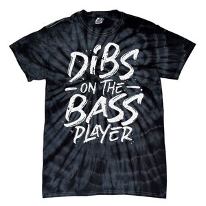 Dibs On The Bass Player Guitar funny Musician Tie-Dye T-Shirt