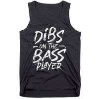 Dibs On The Bass Player Guitar funny Musician Tank Top