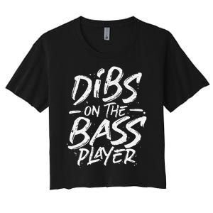 Dibs On The Bass Player Guitar funny Musician Women's Crop Top Tee