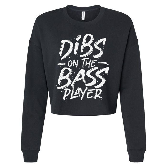 Dibs On The Bass Player Guitar funny Musician Cropped Pullover Crew