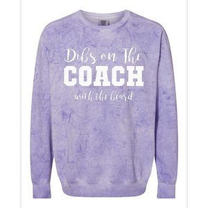 Dibs On The Coach With The Beard Colorblast Crewneck Sweatshirt