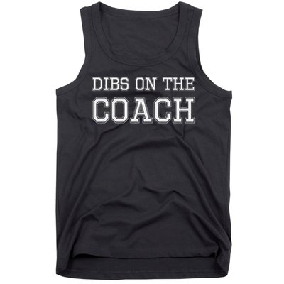 Dibs On The Coach Design For Coach's Wife Tank Top