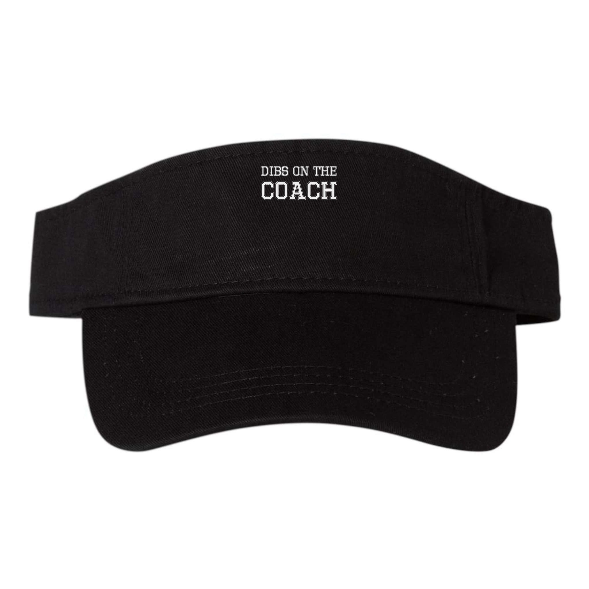 Dibs On The Coach Design For Coach's Wife Visor
