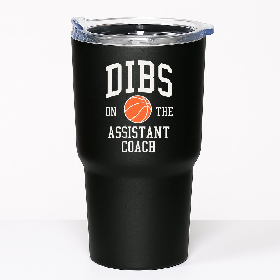 Dibs On The Assistant Coach Basketball Wife Girlfriend Tumbler
