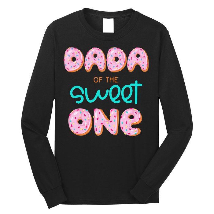 Dada of The Sweet One First Birthday Matching Family Donut Long Sleeve Shirt