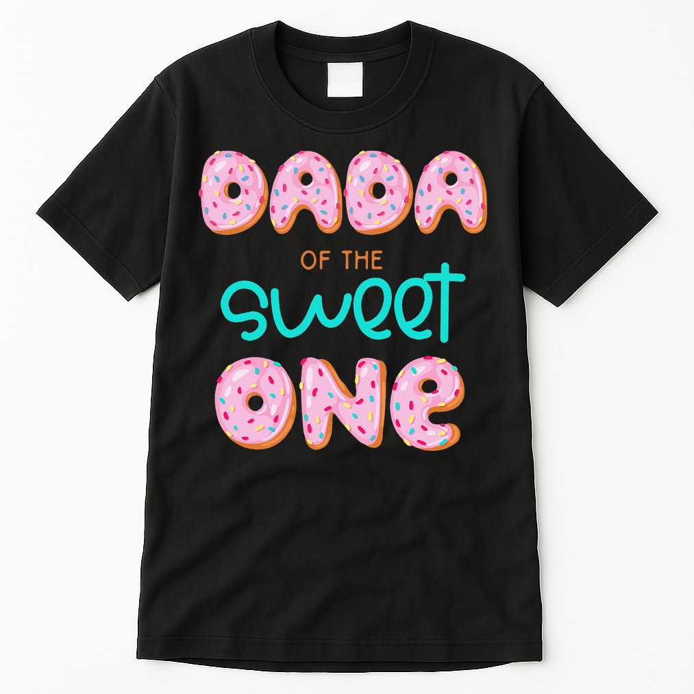 Dada of The Sweet One First Birthday Matching Family Donut Tall T-Shirt