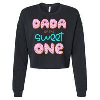 Dada of The Sweet One First Birthday Matching Family Donut Cropped Pullover Crew