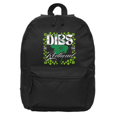 Dibs On The Redhead Funny St Patricks Day Drinking 16 in Basic Backpack