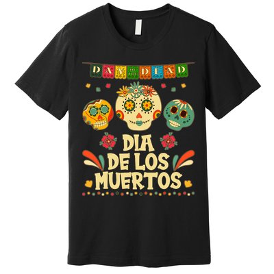 Day Of The Dead Dia De Los Muertos Sugar Skulls Premium T-Shirt
