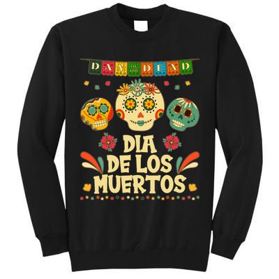Day Of The Dead Dia De Los Muertos Sugar Skulls Tall Sweatshirt