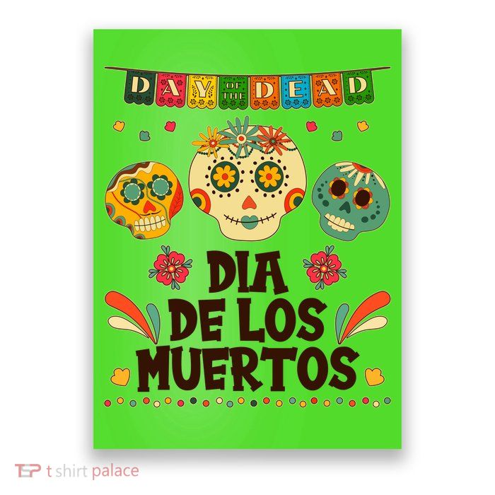 Day Of The Dead Dia De Los Muertos Sugar Skulls Poster
