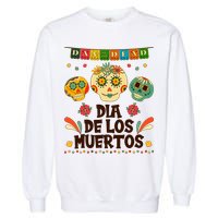 Day Of The Dead Dia De Los Muertos Sugar Skulls Garment-Dyed Sweatshirt