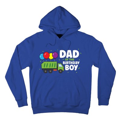 Dad Of The Birthday Garbage Truck Gift Hoodie