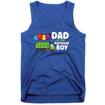 Dad Of The Birthday Garbage Truck Gift Tank Top