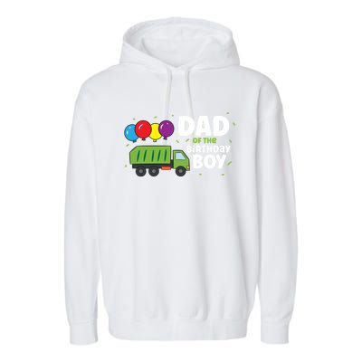 Dad Of The Birthday Garbage Truck Gift Garment-Dyed Fleece Hoodie