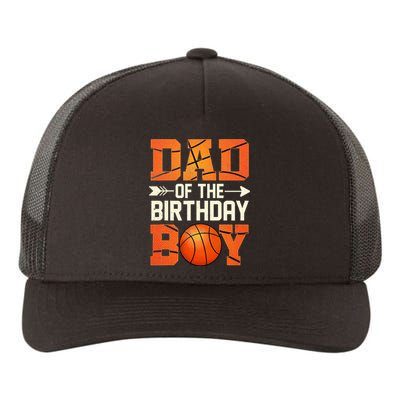 Dad Of The Birthday Basketball Father Daddy Funny Yupoong Adult 5-Panel Trucker Hat