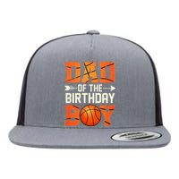 Dad Of The Birthday Basketball Father Daddy Funny Flat Bill Trucker Hat