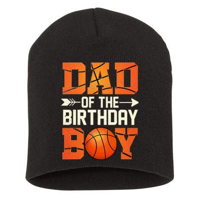 Dad Of The Birthday Basketball Father Daddy Funny Short Acrylic Beanie