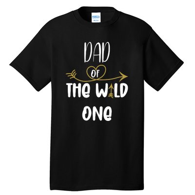 Dad Of The Wild One Funny 1st Birthday Safari Gift Tall T-Shirt