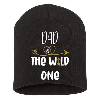 Dad Of The Wild One Funny 1st Birthday Safari Gift Short Acrylic Beanie