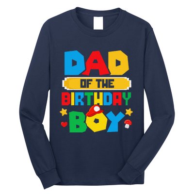 Dad Of The Birthday Boy Game Gaming Dad And Mom Family Long Sleeve Shirt