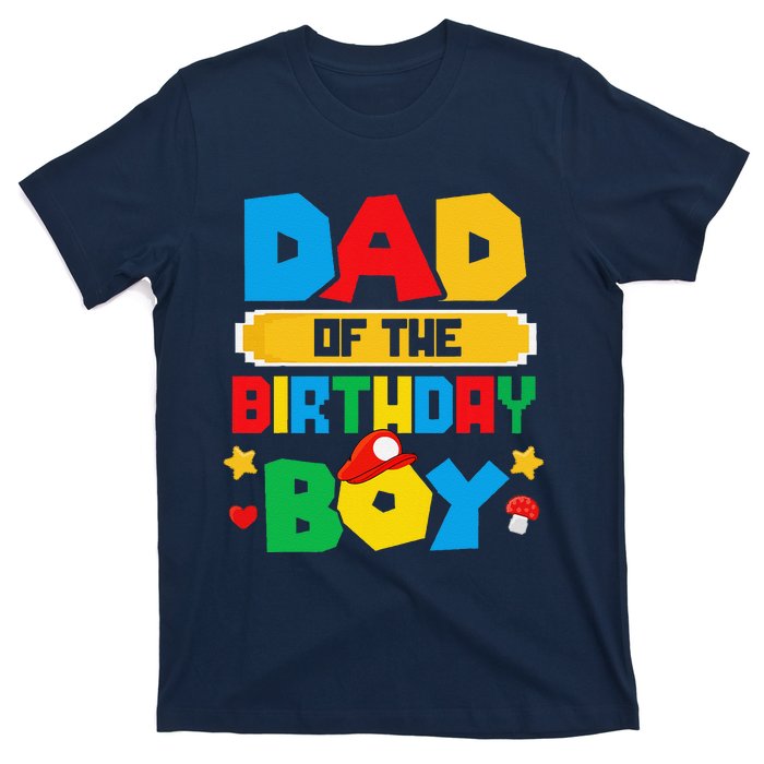 Dad Of The Birthday Boy Game Gaming Dad And Mom Family T-Shirt