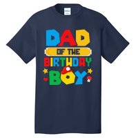 Dad Of The Birthday Boy Game Gaming Dad And Mom Family Tall T-Shirt