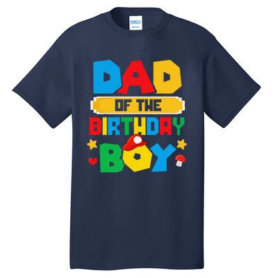 Dad Of The Birthday Boy Game Gaming Dad And Mom Family Tall T-Shirt