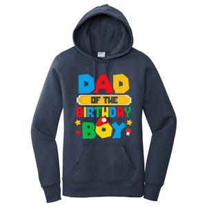 Dad Of The Birthday Boy Game Gaming Dad And Mom Family Women's Pullover Hoodie