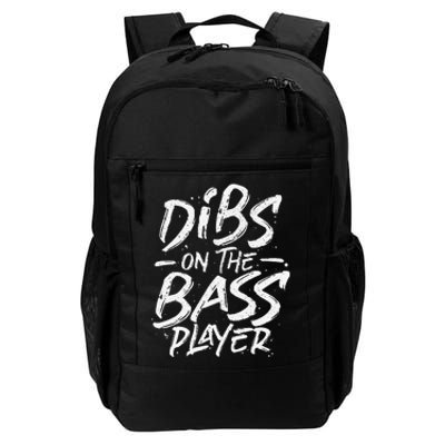 Dibs On The Bass Player Bassist Musician Bass Guitar Daily Commute Backpack