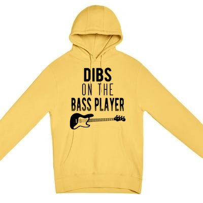 Dibs On The Bass Player For Bassists Premium Pullover Hoodie