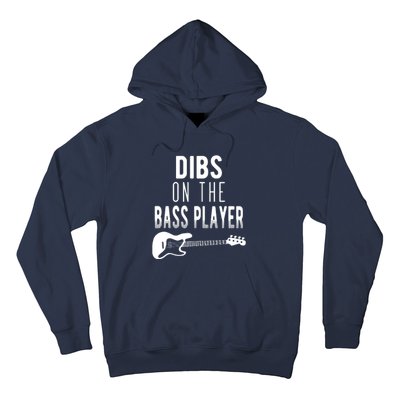 Dibs On The Bass Player For Bassists Hoodie