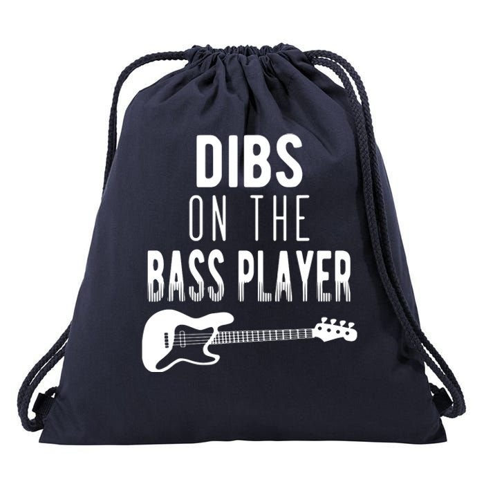 Dibs On The Bass Player For Bassists Drawstring Bag