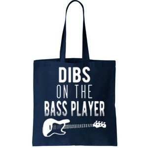 Dibs On The Bass Player For Bassists Tote Bag