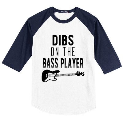 Dibs On The Bass Player For Bassists Baseball Sleeve Shirt