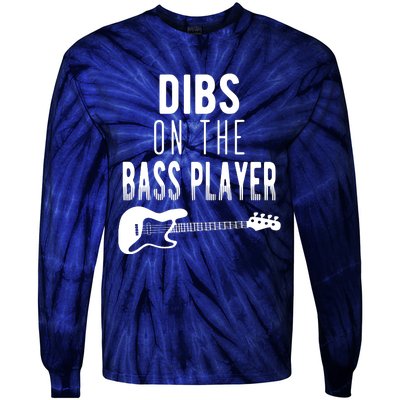 Dibs On The Bass Player For Bassists Tie-Dye Long Sleeve Shirt