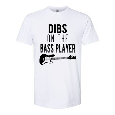 Dibs On The Bass Player For Bassists Softstyle CVC T-Shirt