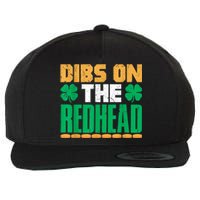 Dibs On The Redhead Irish St Patricks Day Shamrock Wool Snapback Cap