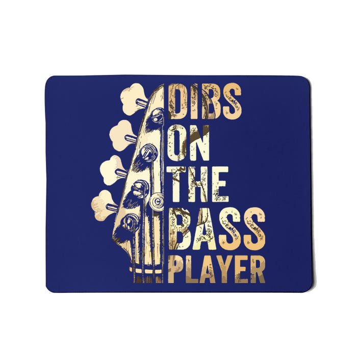 Dibs On The Bass Player Guitar Musician Mousepad