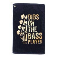 Dibs On The Bass Player Guitar Musician Platinum Collection Golf Towel