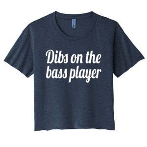 Dibs On The Bass Player Funny Gift For Women Tee Women's Crop Top Tee