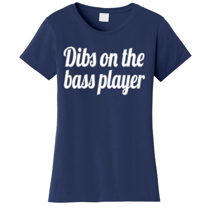 Dibs On The Bass Player Funny Gift For Women Tee Women's T-Shirt