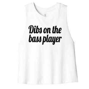 Dibs On The Bass Player Funny Gift For Women Tee Women's Racerback Cropped Tank