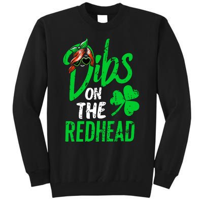 Dibs On The Redhead St Patricks Day Tall Sweatshirt