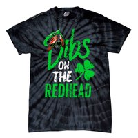 Dibs On The Redhead St Patricks Day Tie-Dye T-Shirt